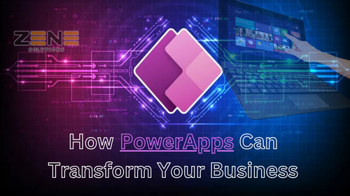 How PowerApps Can Transform Your Business
